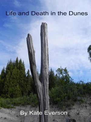 cover image of Life and Death in the Dunes